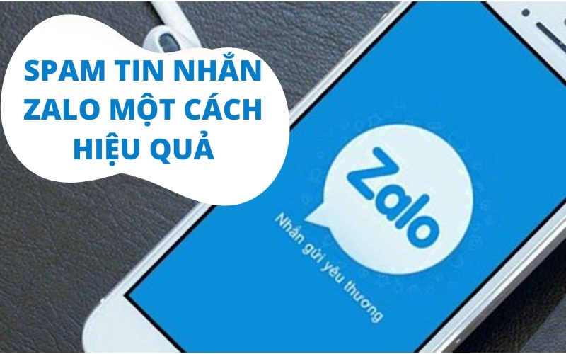 Spam tin nhắn Zalo hiệu quả