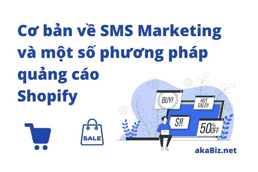 SMS marketing và một số phương pháp quảng cáo khác