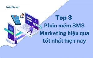Top 3 phần mềm sms marketing hiệu quả tốt nhất hiện nay