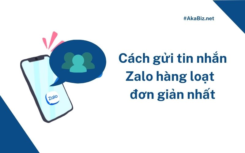 Cách gửi tin nhắn Zalo hàng loạt đơn giản nhất