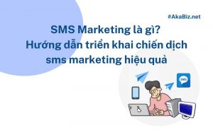 SMS Marketing là gì? Hướng dẫn triển khai chiến dịch sms marketing hiệu quả