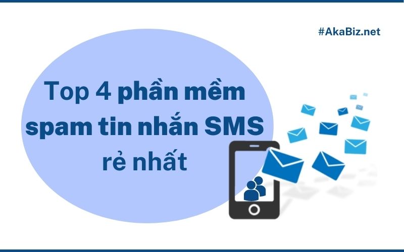 Top 4 phần mềm spam tin nhắn SMS rẻ nhất