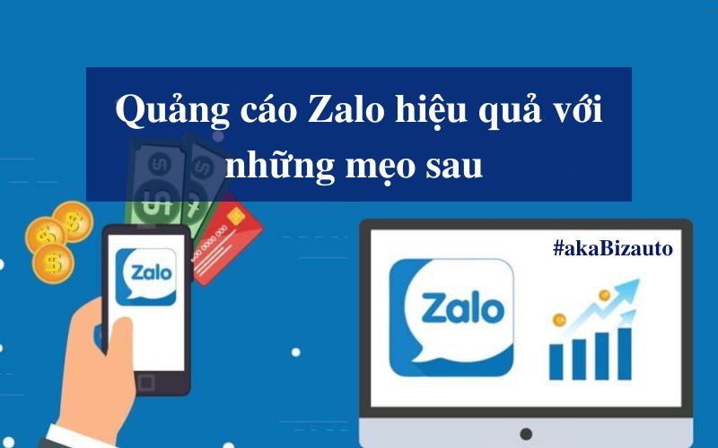 Quảng cáo Zalo hiệu quả với những mẹo sau