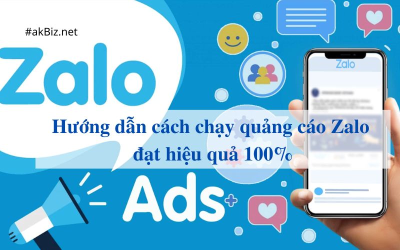Hướng dẫn cách chạy quảng cáo Zalo đạt hiệu quả 100%