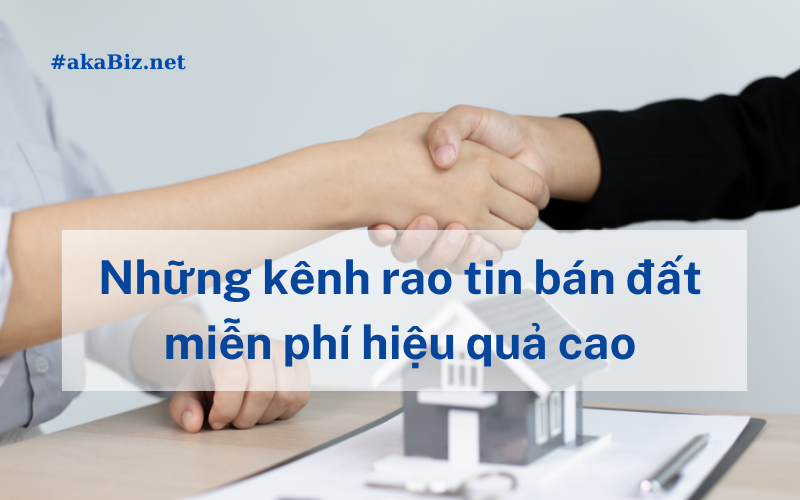 Những kênh rao tin bán đất miễn phí hiệu quả cao