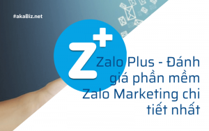Zalo Plus - Đánh giá phần mềm Zalo Marketing chi tiết nhất