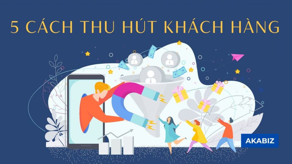 cách thu hút khách hàng