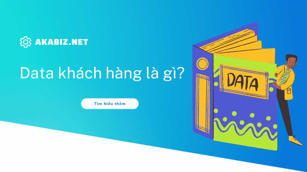 Data khách hàng là gì?