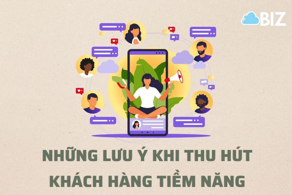 Những lưu ý khi thu hút khách hàng tiềm năng