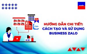 hướng dẫn tạo và sử dụng Business Zalo
